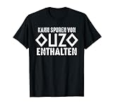 Kann Spuren von Ouzo enthalten Griechenland T-Shirt