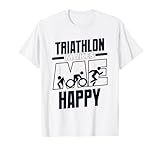 Triathlon Makes Me Happy Training Triathlonrad Triathlon T-Shirt