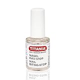 TITANIA Nagel Kau-Stop (10ml) • Nagellack gegen Nägelkauen • Anti Nägelkauen • Schutz gegen Fingernägelkauen • Anti Fingernagel Kauen