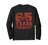 65 Years And Still On 2 Wheels Loving It 65. Geburtstag Langarmshirt