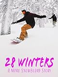 28 Winters - A Nitro Snowboard Story