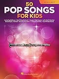 50 Pop Songs for Kids. Klarinette Solo.: For Clarinet