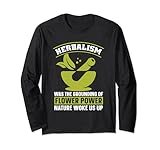 Kräuterkunde war die Erdung der Blumenkräuter-Liebhaber Kräuterkunde Langarmshirt