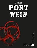 Portwein: Erweiterte Neuauflage
