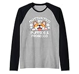 Motiviert von Welpen und Prosecco T-Shirt Bar Proseccos Raglan