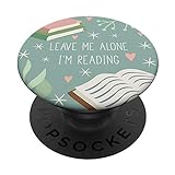 PopSockets Pop Grip:Leave Me Alone, I'm Reading - Cute Book Lover Gift PopSockets PopGrip: Ausziehbarer Sockel und Griff für Handys/Tablets mit Tauschbarem Top