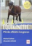 Equikinetic®: Pferde effektiv longieren