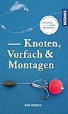 Knoten, Vorfach & Montagen: Tipps und Tricks für Angler - Schritt-für Schritt-Anleitungen