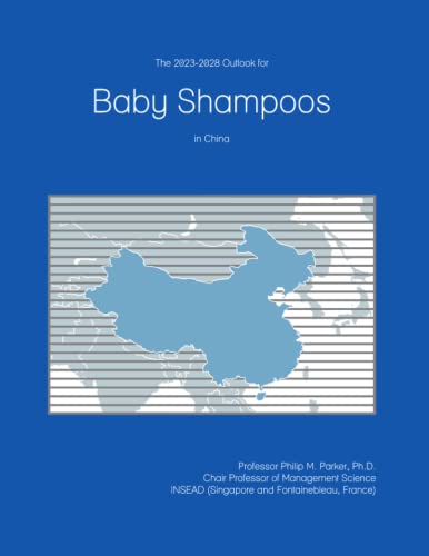 The 2023-2028 Outlook for Baby Shampoos in China