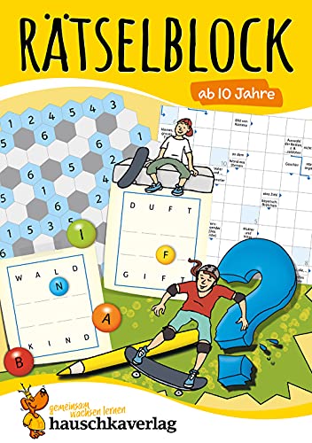Rätselblock ab 10 Jahre - Band 1: Bunter Rätselspaß für Kinder - Kreuzworträtsel, Sudoku, Labyrinth, Konzentrationstraining und logisches Denken (Rätselbücher, Band 635)