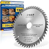 S&R-TCT-Hartmetall Kreissägeblatt 254mm – Mehrzweck Sägeblatt mit 80 Zähnen für Holz-Arbeiten, Kappsäge, Gehrungssäge und Handkreissäge | Ideal für Weichholz, Hartholz und Wood-Craft Projekte
