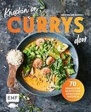 Knockin' on CURRYS door: 70 himmlische Rezepte von einfach bis exotisch: Linsen-Kokos-Curry, Chana Masala, Express Butter Chicken, Rotes ... mit Jakobsmuscheln, Chicken Tikka Dal ...