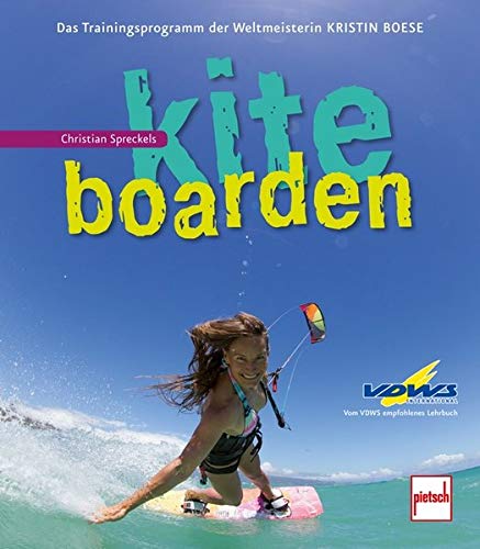 Kiteboarden: Das Trainingsprogramm der Weltmeisterin Kristin Boese