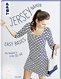 Jersey nähen - Easy Basics: Alle Modelle in Größe 36-46