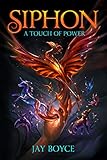 Siphon: A Fantasy LitRPG Saga (A Touch of Power Book 1) (English Edition)