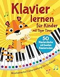 Klavier lernen mit Tiger Timo: 50 Klavierstücke für Kinder mit bunten Klaviernoten – Musikalische Früherziehung für zu Hause mit Rätsel-Spaß, Tasten-Schablonen zum Ausschneiden und Audio-Downloads