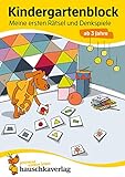 Kindergartenblock ab 3 Jahre - Meine ersten Rätsel und Denkspiele: Bunter Rätselblock ab 3 Jahre, Beschäftigung für Kinder (Übungshefte & -blöcke für Kindergarten, Vorschule und Einschulung, Band 616)