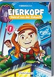 Notruf aus der Zukunft: Eierkopf (Die Abenteuer von Eierkopf: ClashGames)