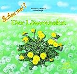 Schau mal ! / Der Löwenzahn