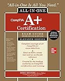 CompTIA A+ Certification All-in-One Exam Guide, Eleventh Edition (Exams 220-1101 & 220-1102) (The CompTIA A+ Certification All-In-One Exam Guides)