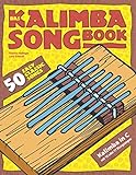 Das Kalimba-Songbook: 50 Easy Classic Songs für Kalimba in C