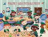 Magnet-Adventskalender: Mit den Wichteln durch den Advent. 24 Magnete und magnetische Poster-Spielfläche für Kinder ab 3 Jahren
