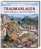 Traumanlagen von Modellbahnprofis